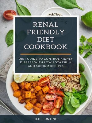 cover image of Renal Friendly Diet Cookbook